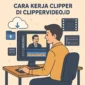 Jasa Clipper Video