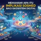 Apa Itu Implikasi Sosmed